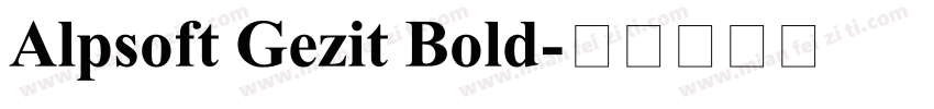 Alpsoft Gezit Bold字体转换